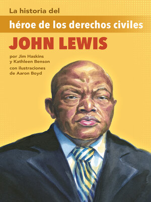 cover image of La historia del héroe de los derechos civiles John Lewis